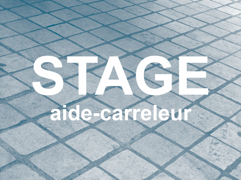 candidat stage aide carreleur