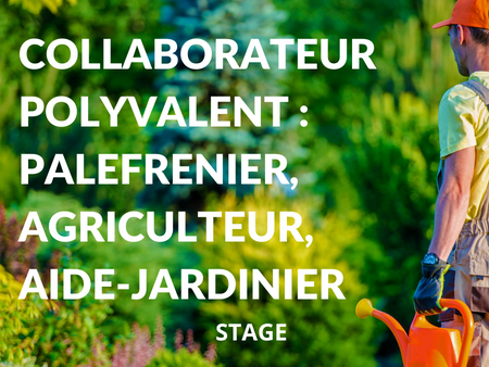 stage PALEFRENIER_AGRICULTEUR_AIDE-JARDINIER